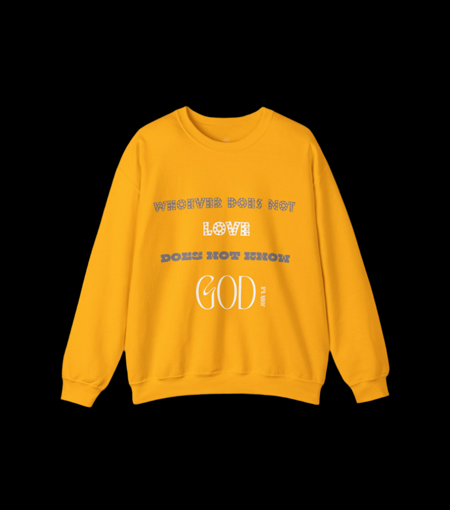 Whoever Does Not Love - John 4:8 Faith-Based Unisex Heavy Blend™ Crewneck Sweatshirt