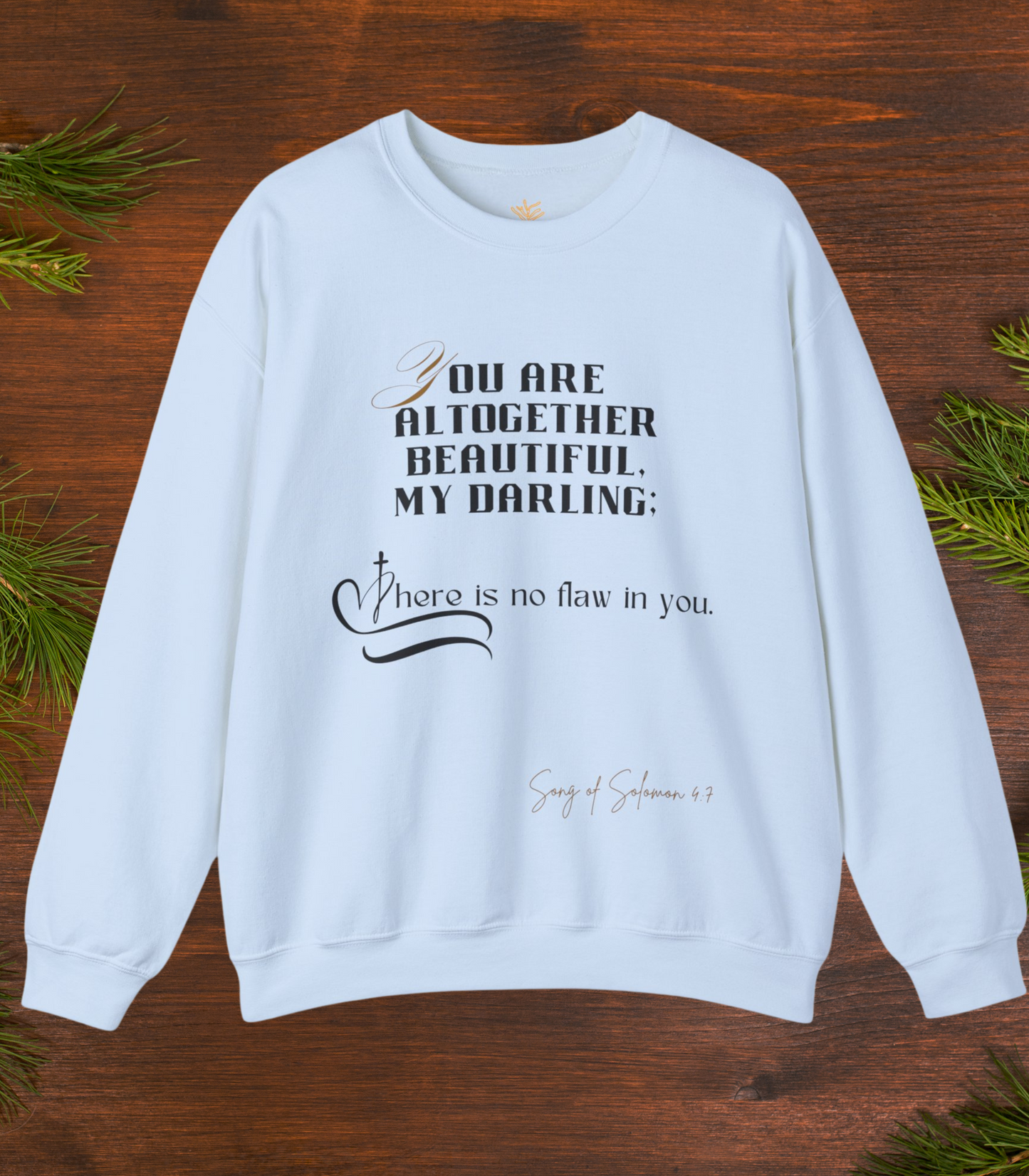 Song of Solomon 4:7 Sweatshirt - Flawless Beauty