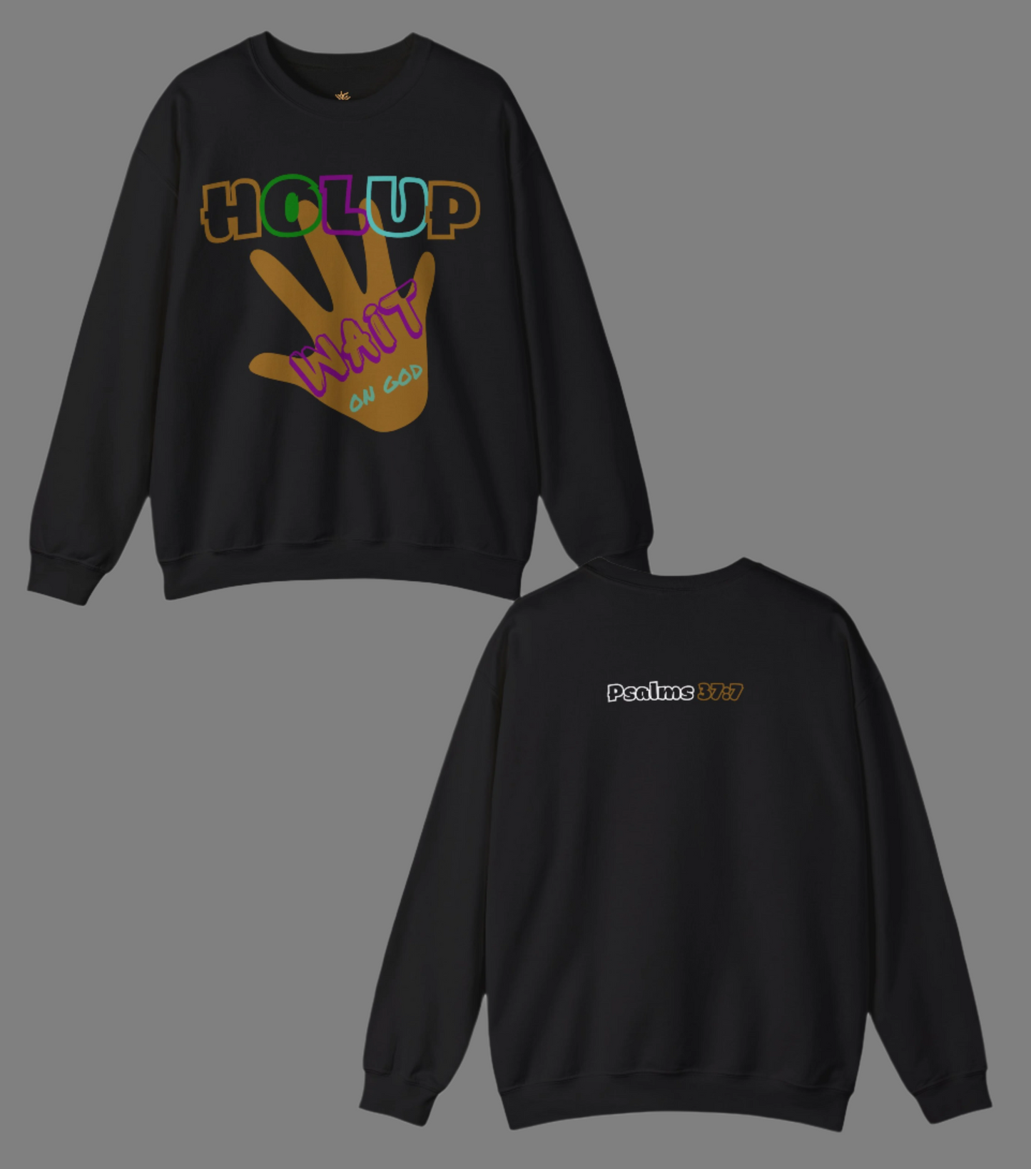 Holup - Wait on God Bold Unisex Heavy Blend™ Crewneck Sweatshirt | Inspirational Christian Apparel
