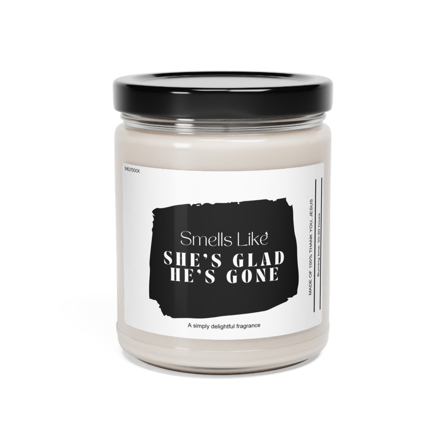She's Free, He's Gone: Handcrafted Soy Wax Euphoria Scented Candle 9oz