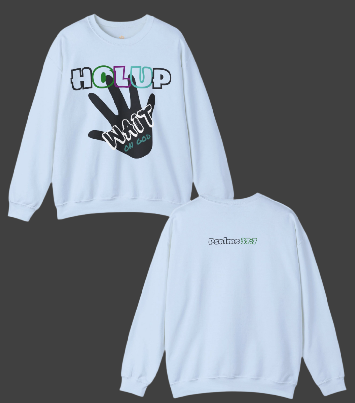 Holup - Wait on God Bold Unisex Heavy Blend™ Crewneck Sweatshirt | Inspirational Christian Apparel