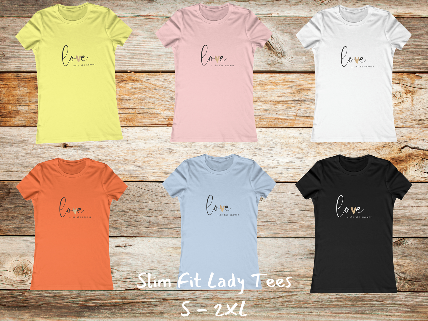 Love Is Everything Women's Graphic Tee - Unique Shirt with Inspiring Message