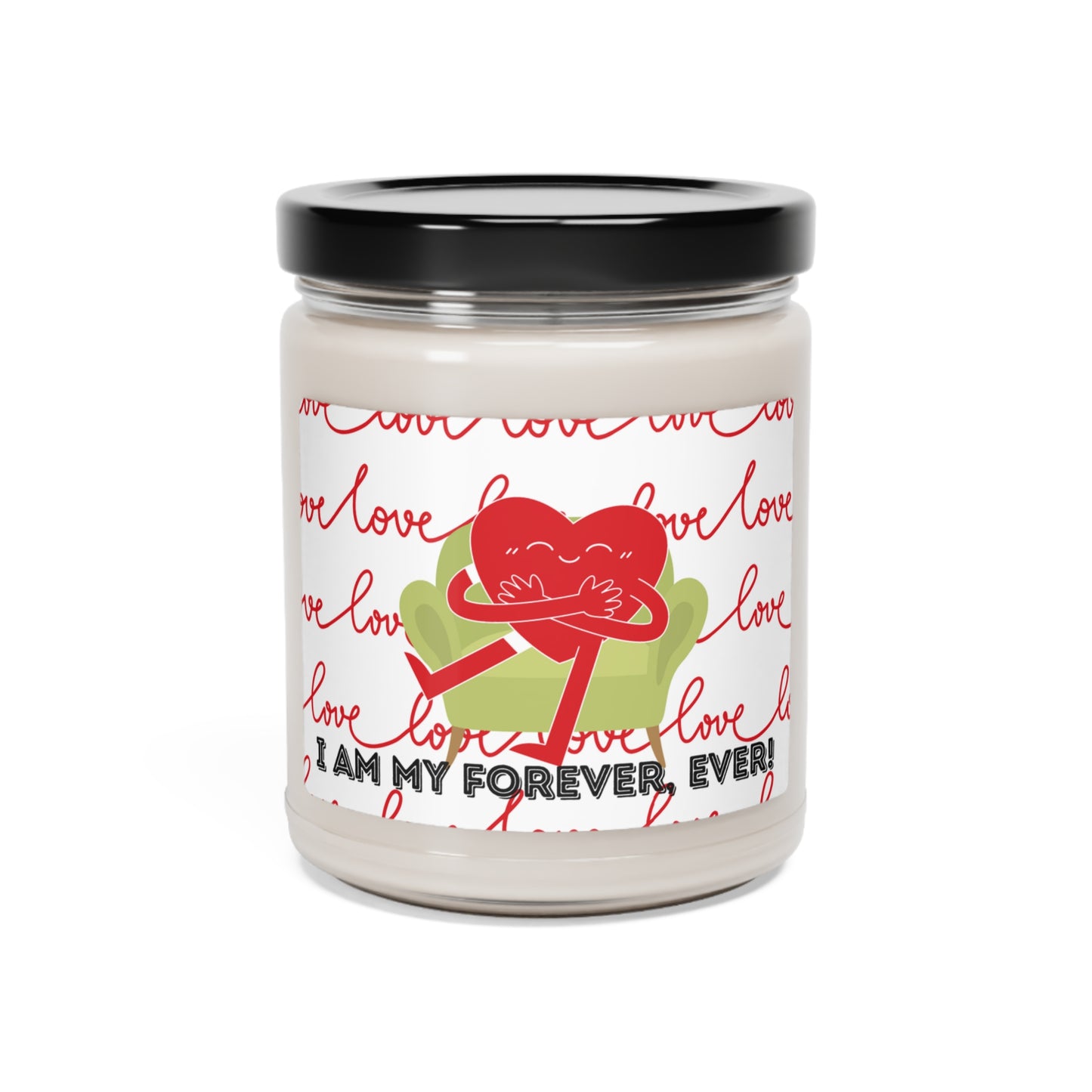 Cherish Yourself Scented Soy Candle: 'I am my forever, ever!' Illumination" 9oz