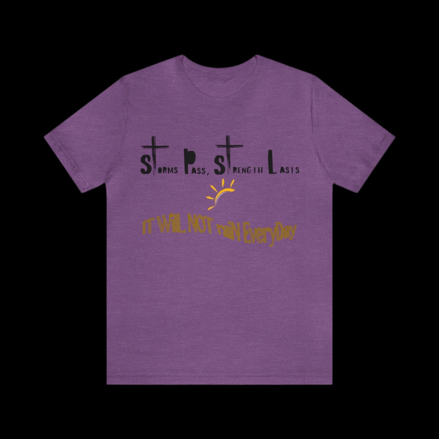 Empowering Unisex Tee: 'Storms Pass, Strength Lasts' - Inspirational Cross with Sun Detail