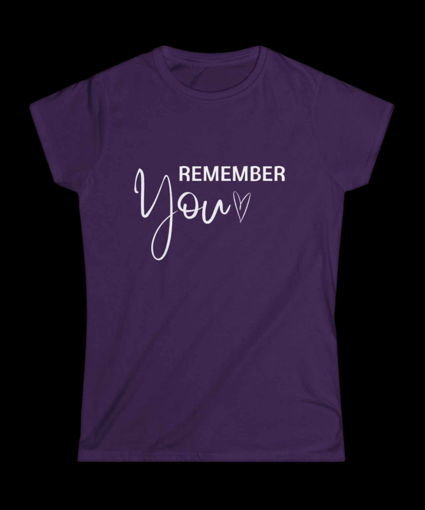 "Remember You" Women's Softstyle Tee