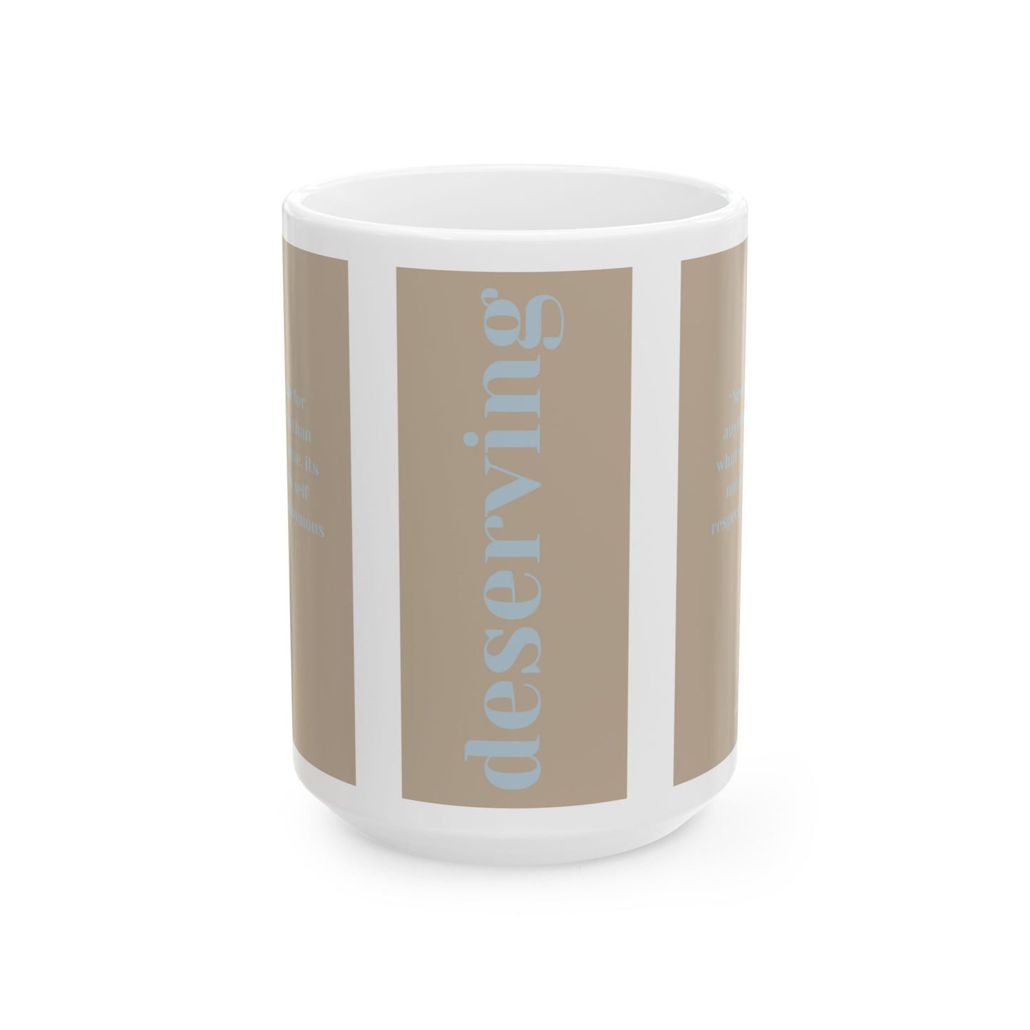 'Deserving' Ceramic Mug – A Daily Reminder That You’re Worth It