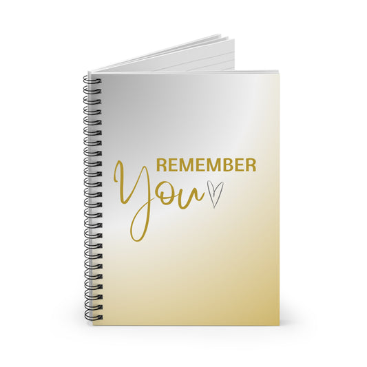 "Remember You" Spiral Notebook - Ruled Line