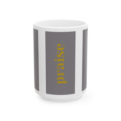 Praise – Faith-Inspired Ceramic Coffee Mug for Spiritual Women