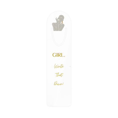 Girl, Write That Down Bookmark – Elegant Edition