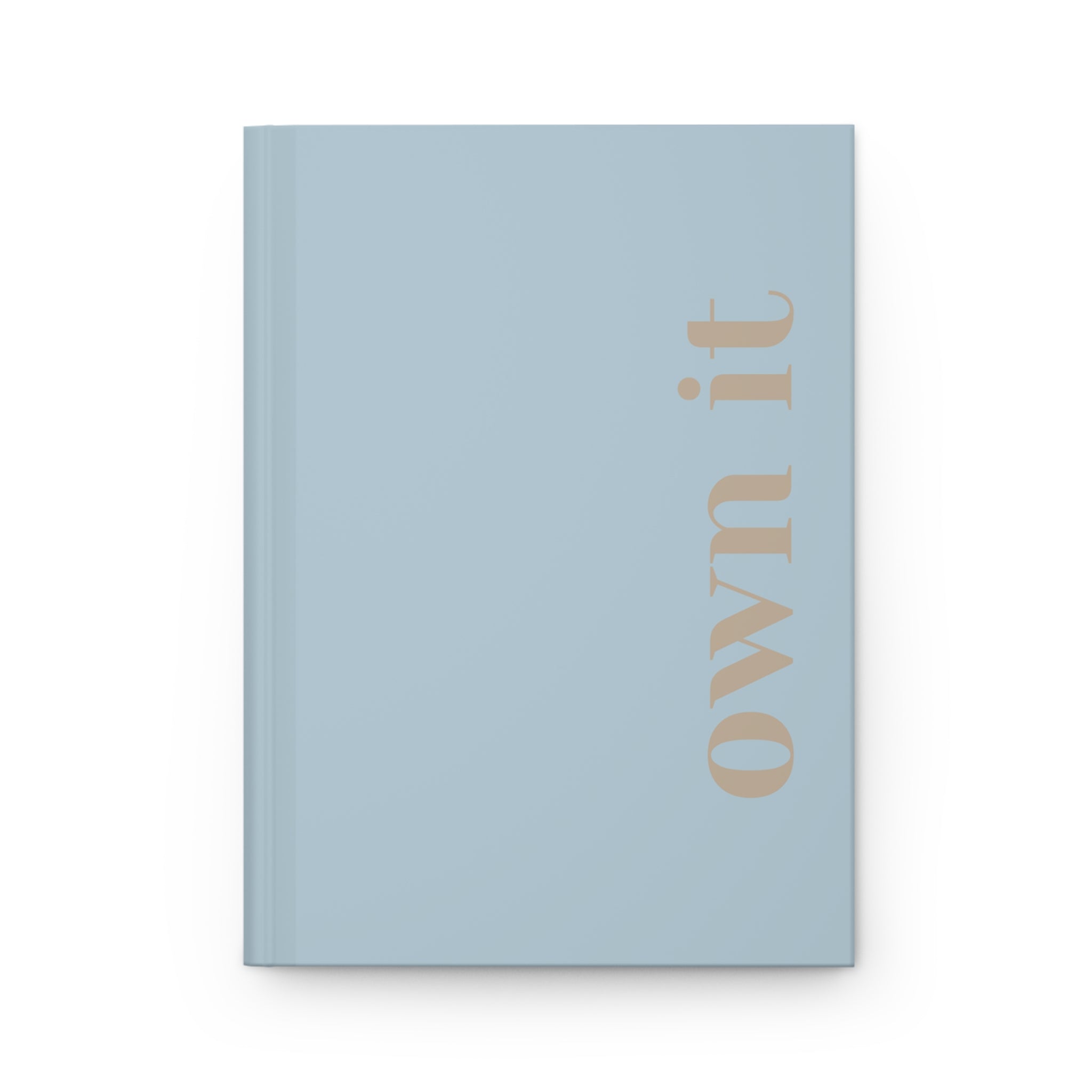 Hardcover Journal – Own It | Minimalistic Empowering Journal