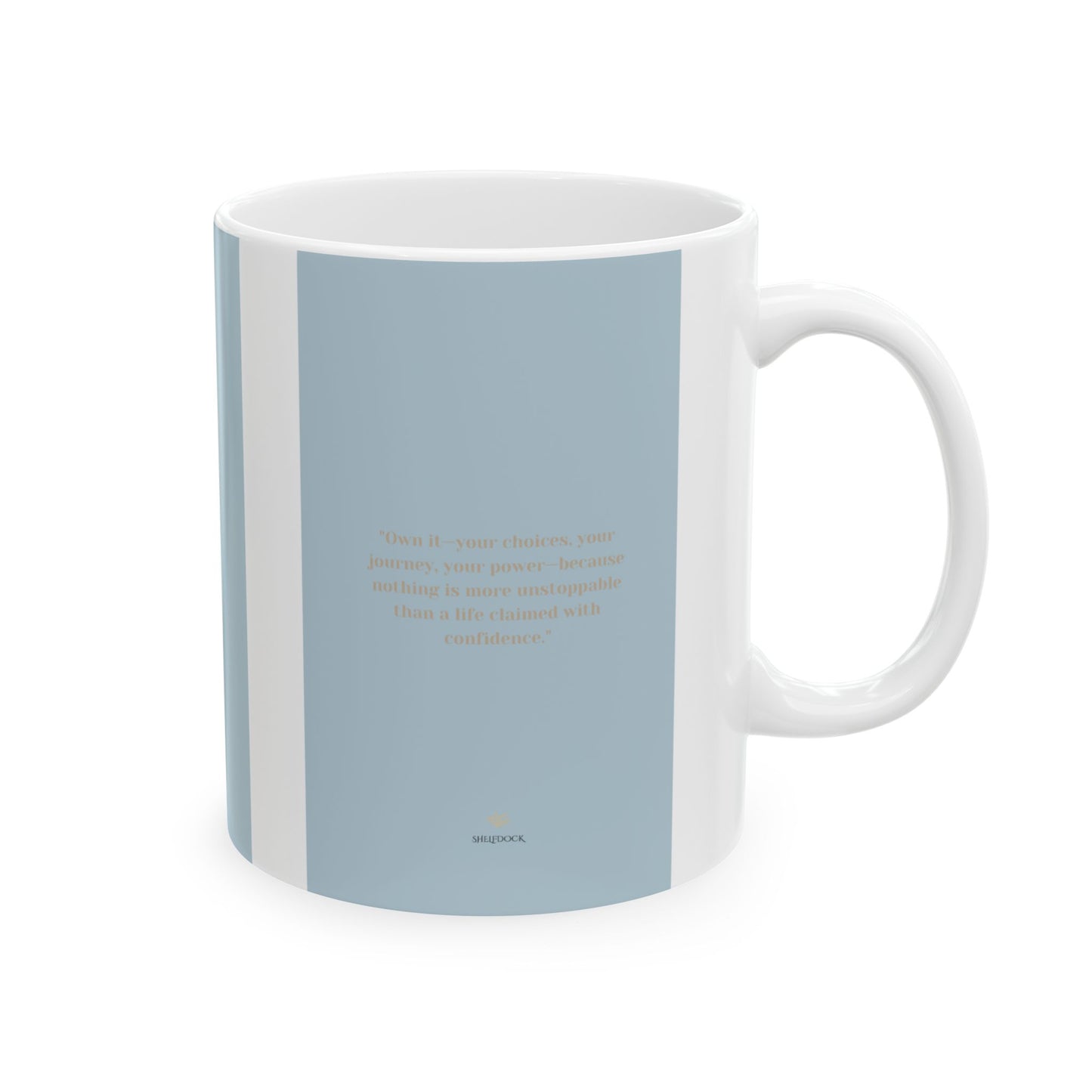 'Own It' Attitude Mug – Start Your Day with Confidence