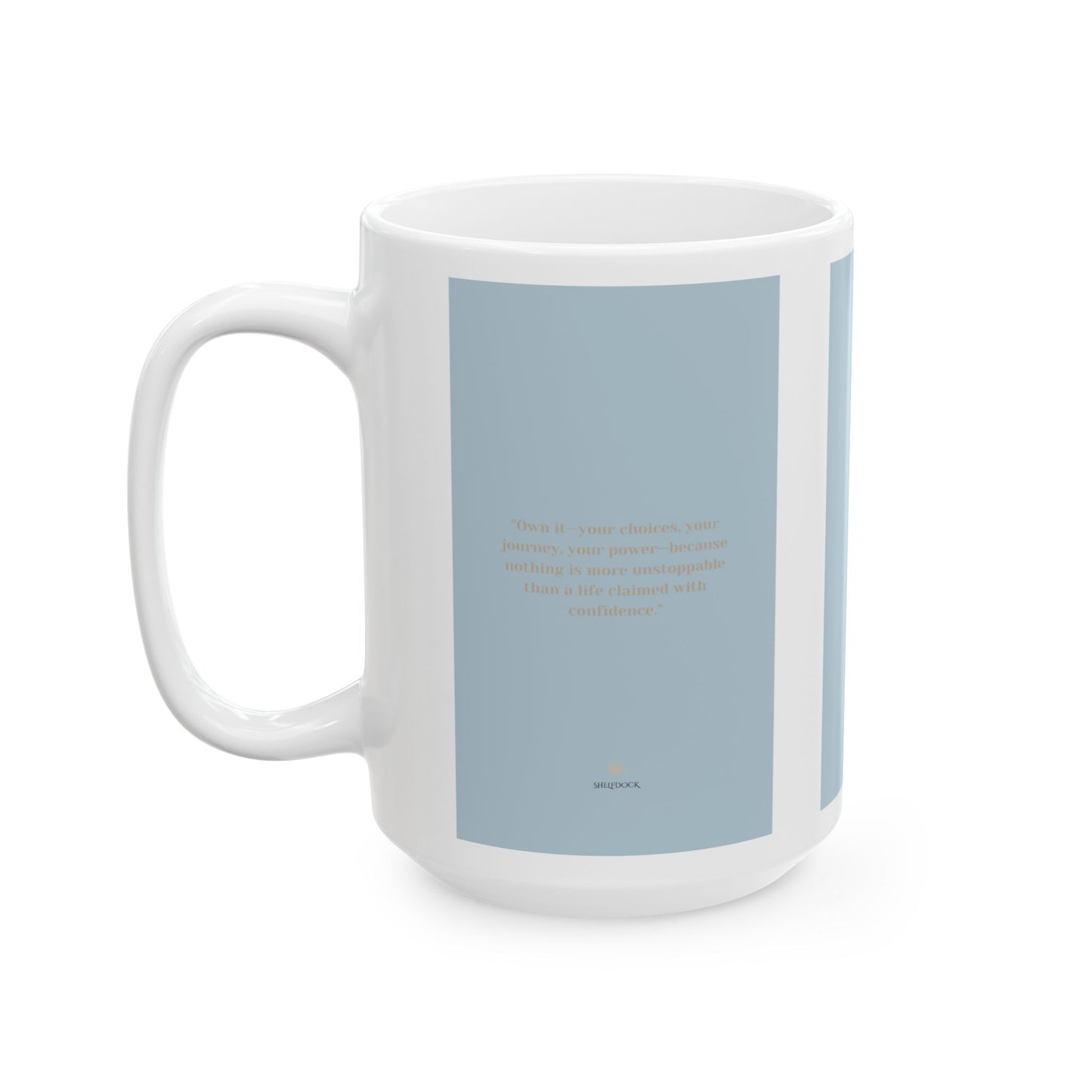 'Own It' Attitude Mug – Start Your Day with Confidence