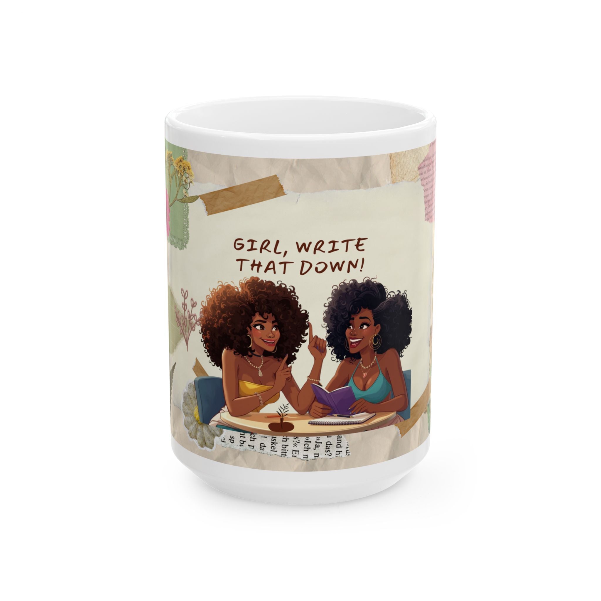 Girl, Write That Down! Mug – Sassy Empowerment Edition