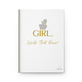 Girl, Write That Down! Journal – Elegant Edition