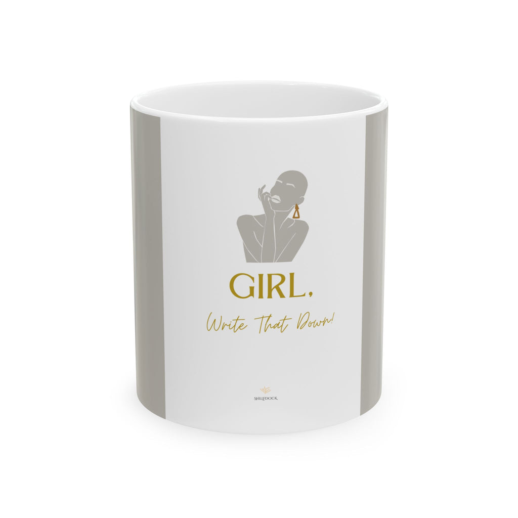 Girl, Write That Down! Mug – Elegant Edition