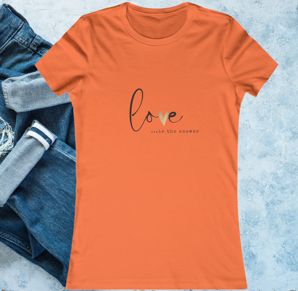 Love Is Everything Women's Graphic Tee - Unique Shirt with Inspiring Message