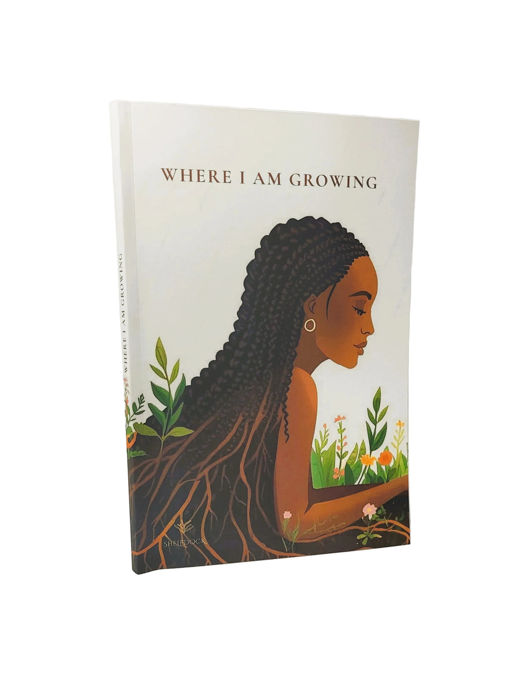 Where I Am Growing: A Guided Journal for Reflection, Healing & Personal Growth