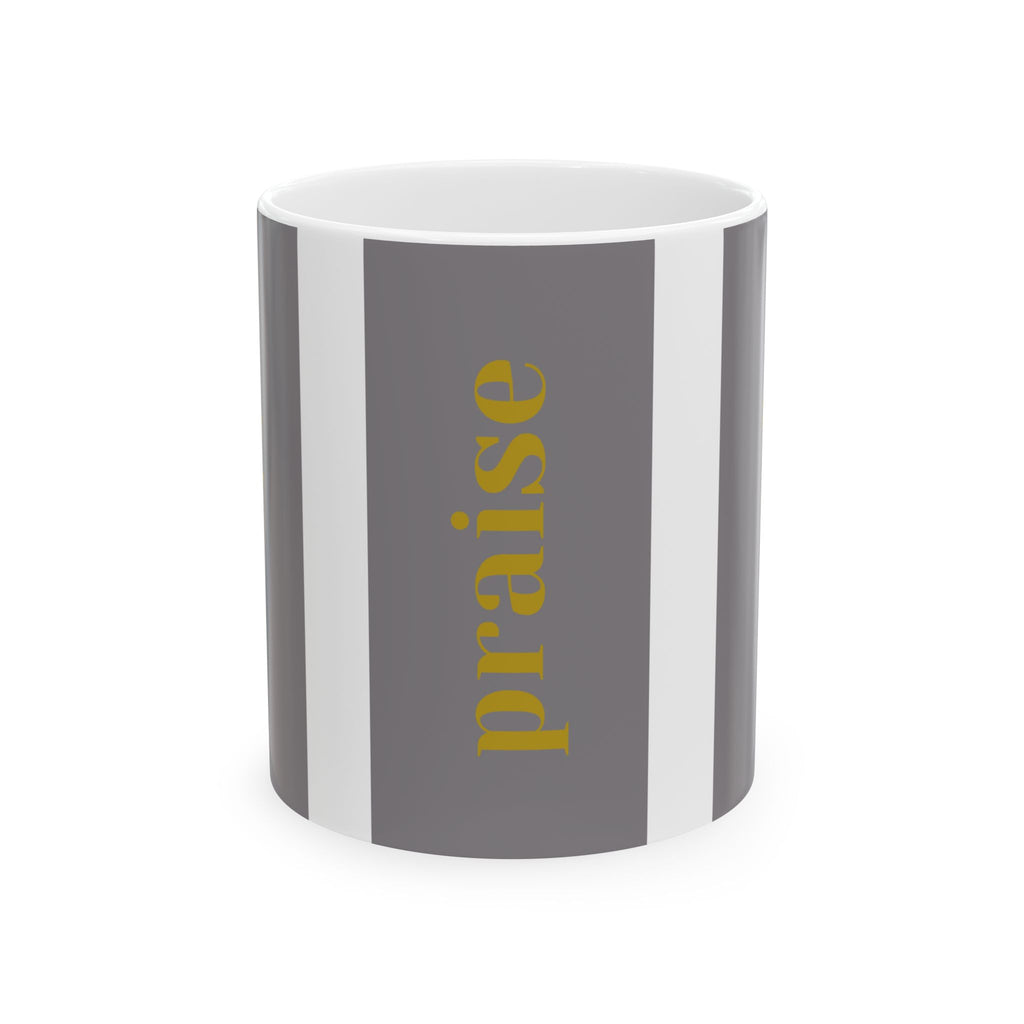 Praise – Faith-Inspired Ceramic Coffee Mug for Spiritual Women