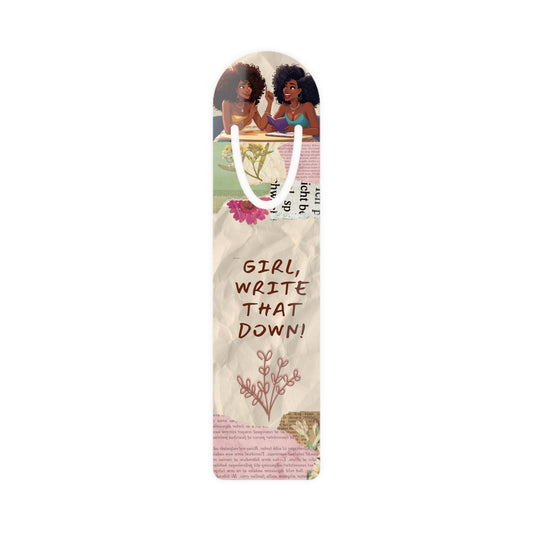 Girl, Write That Down Bookmark – Sassy Edition
