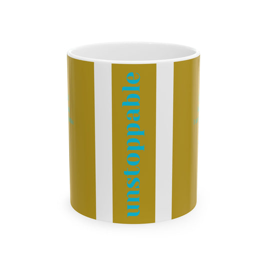 Unstoppable Ceramic Mug – For Women Who Keep Going