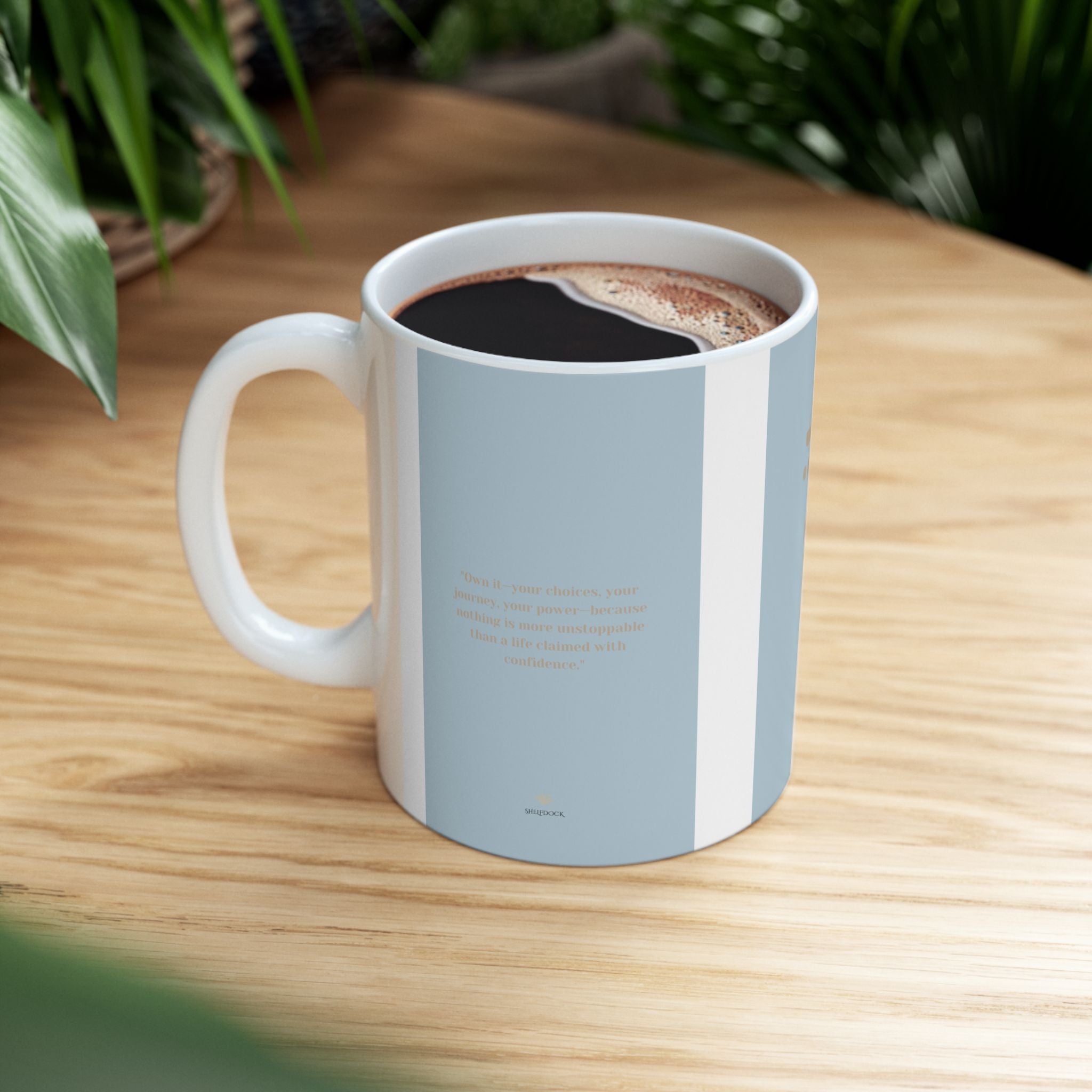 'Own It' Attitude Mug – Start Your Day with Confidence