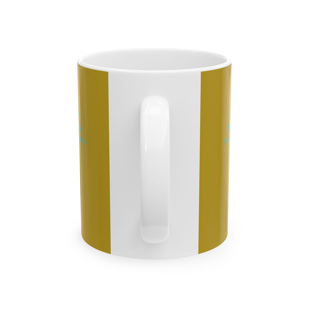 Unstoppable Ceramic Mug – For Women Who Keep Going