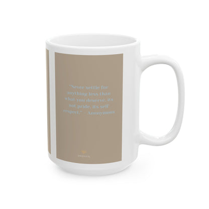 'Deserving' Ceramic Mug – A Daily Reminder That You’re Worth It