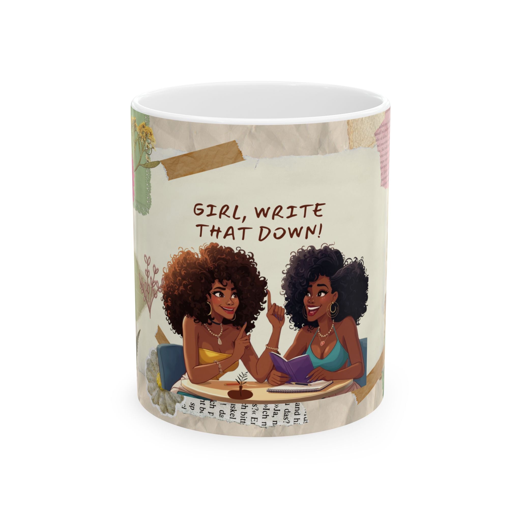 Girl, Write That Down! Mug – Sassy Empowerment Edition