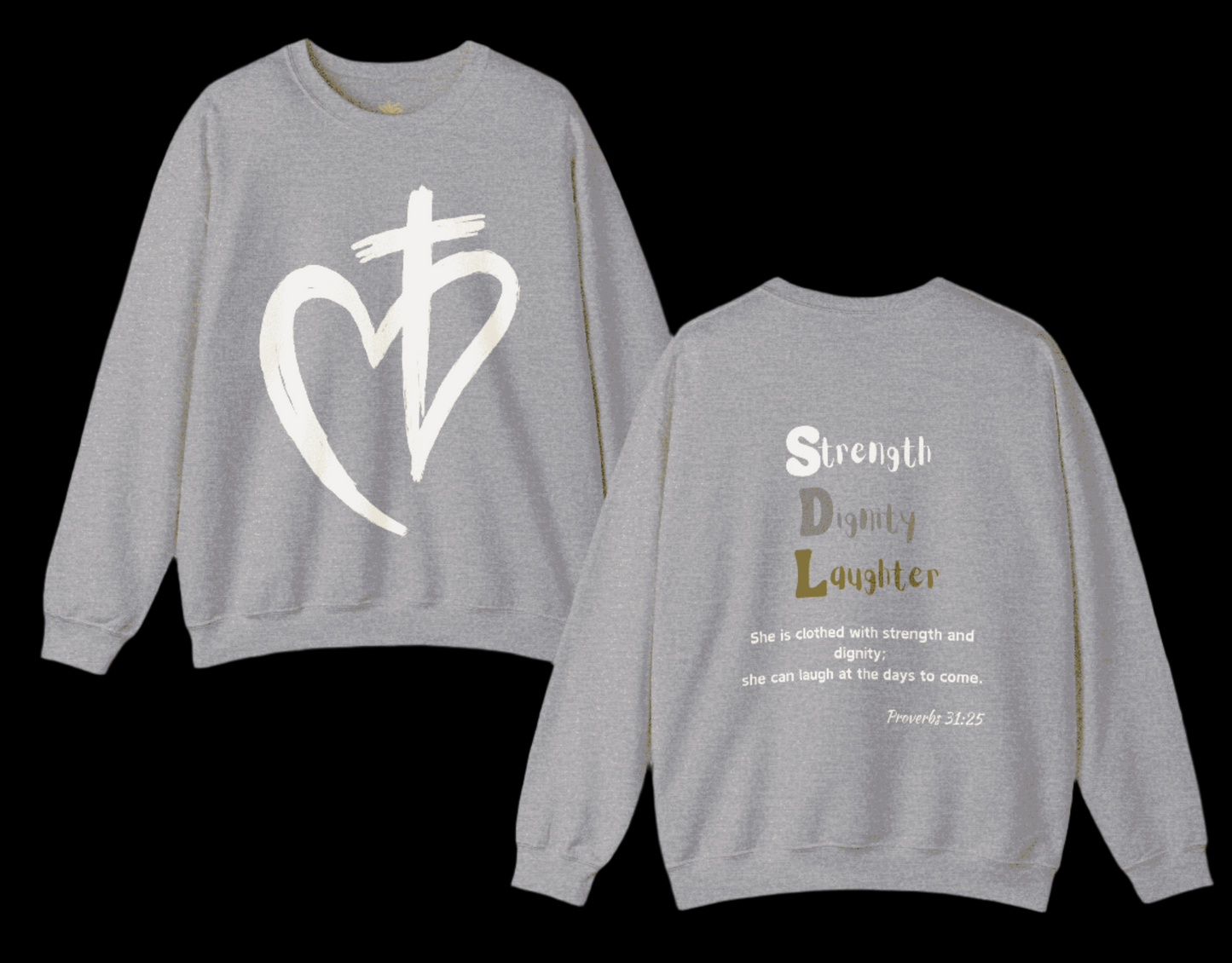 Dress in Faith: Proverbs 31:25 Christian Sweatshirt