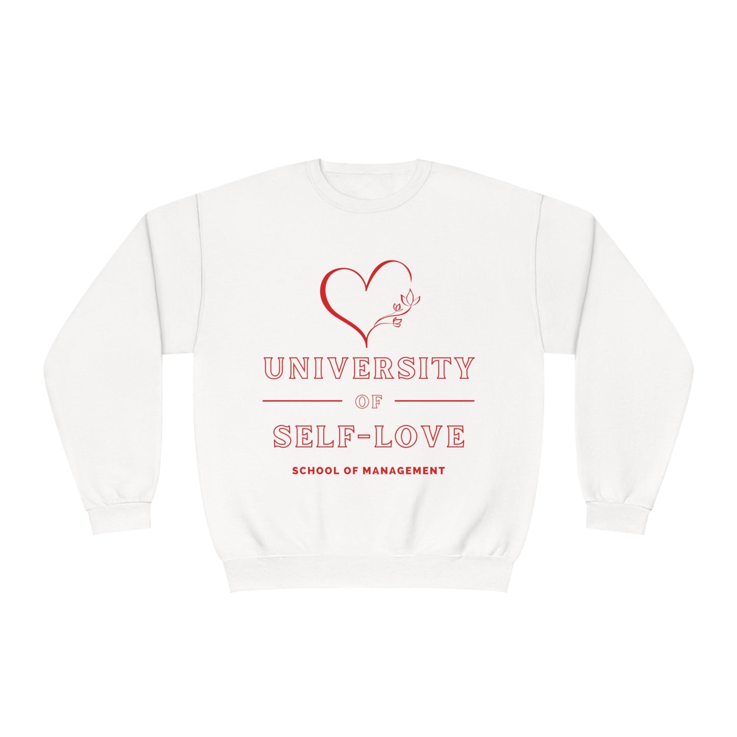 Self-Love Mastery: University of Self-Love Management Sweatshirt