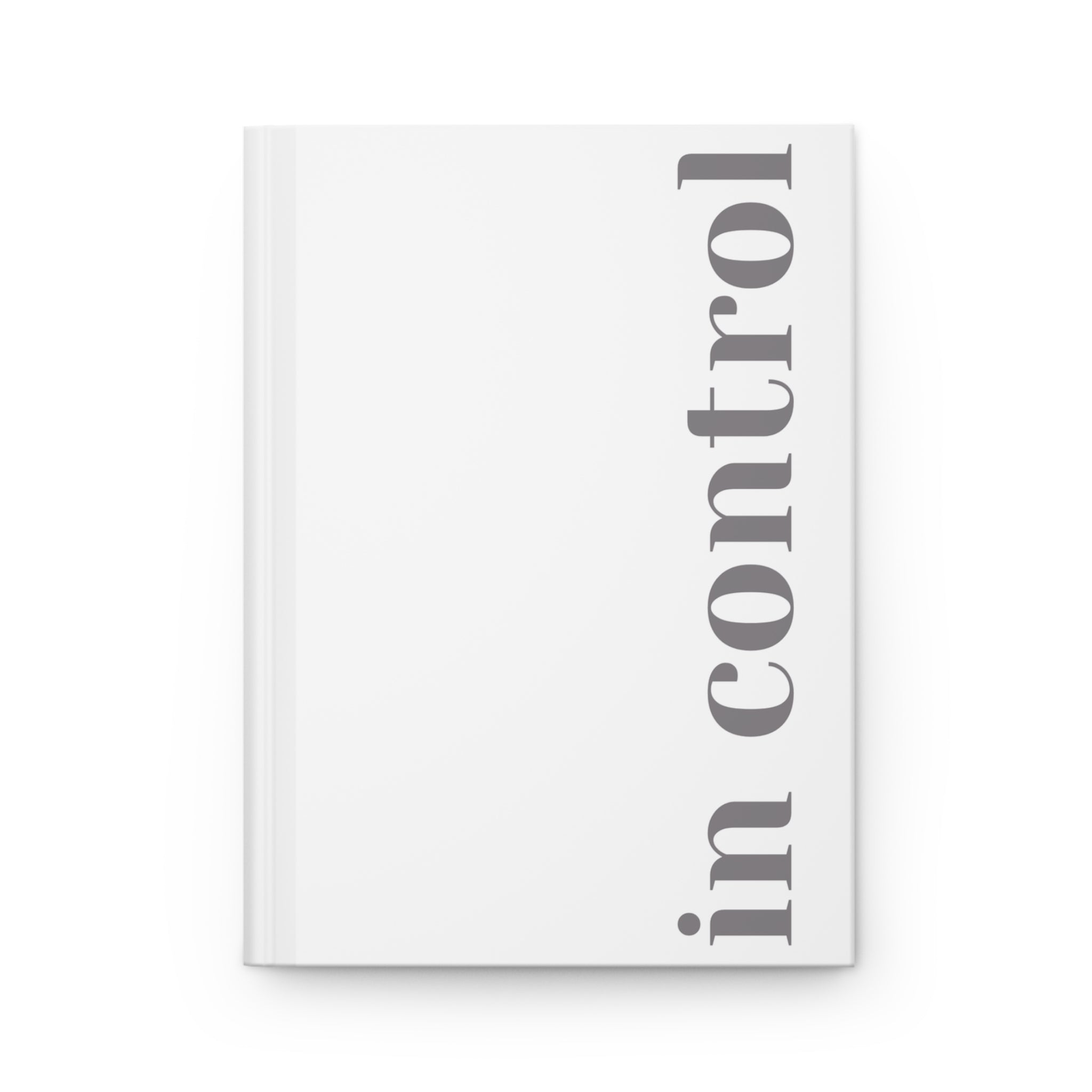 Hardcover Journal – In Control | Minimalistic Empowering Journal