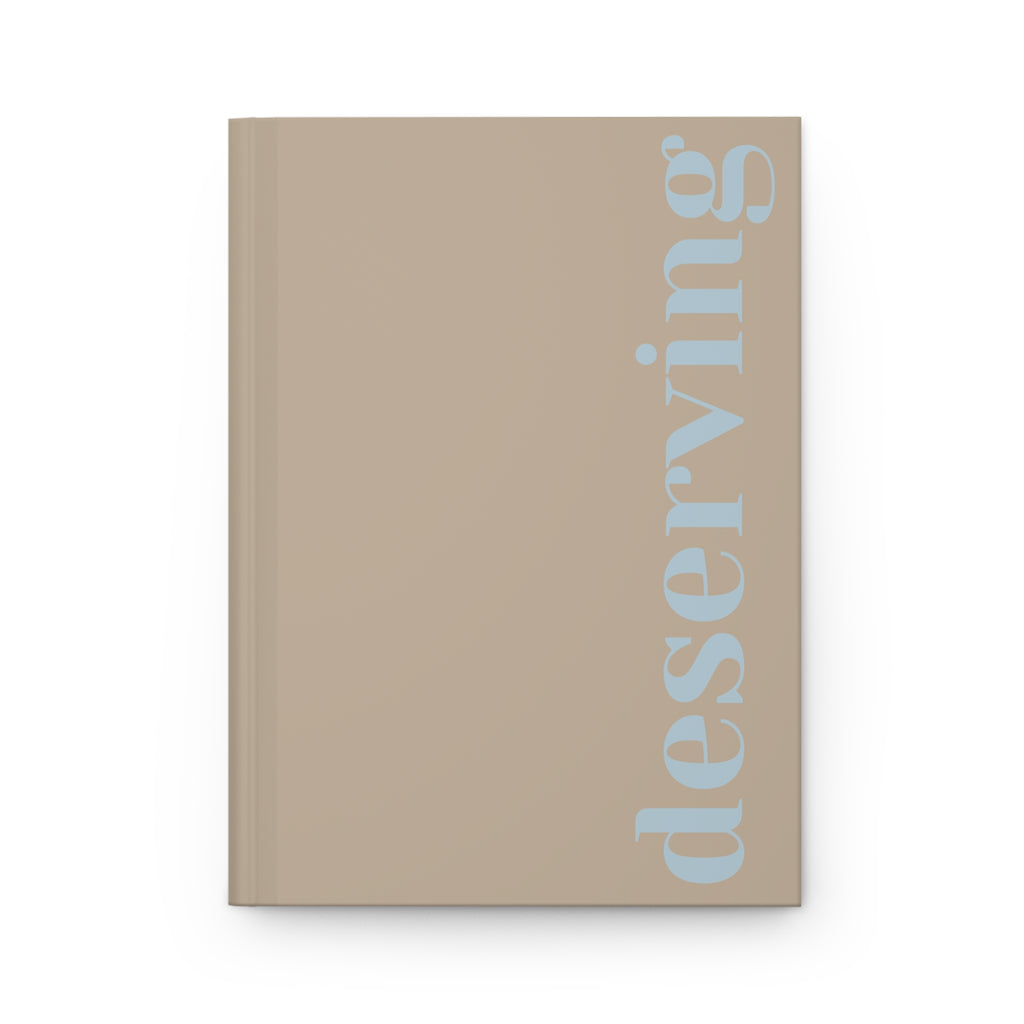 Hardcover Journal – Deserving | Minimalistic Empowering Journal