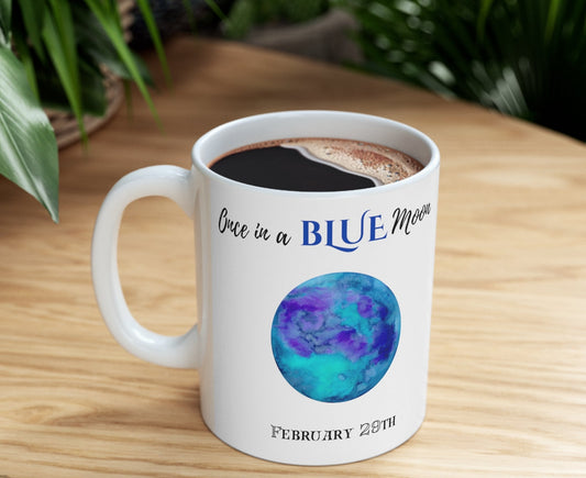 Leap Year 11oz Ceramic Mug: 'Once in a Blue Moon'