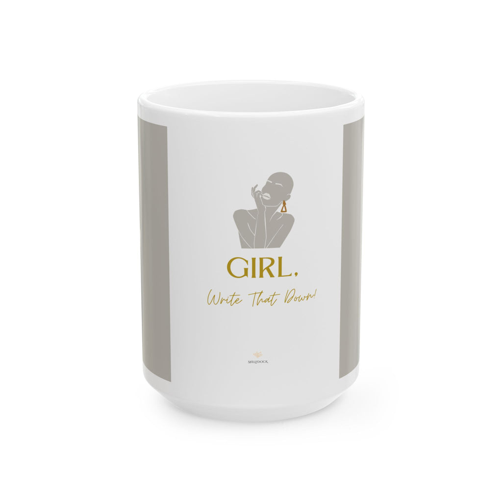 Girl, Write That Down! Mug – Elegant Edition