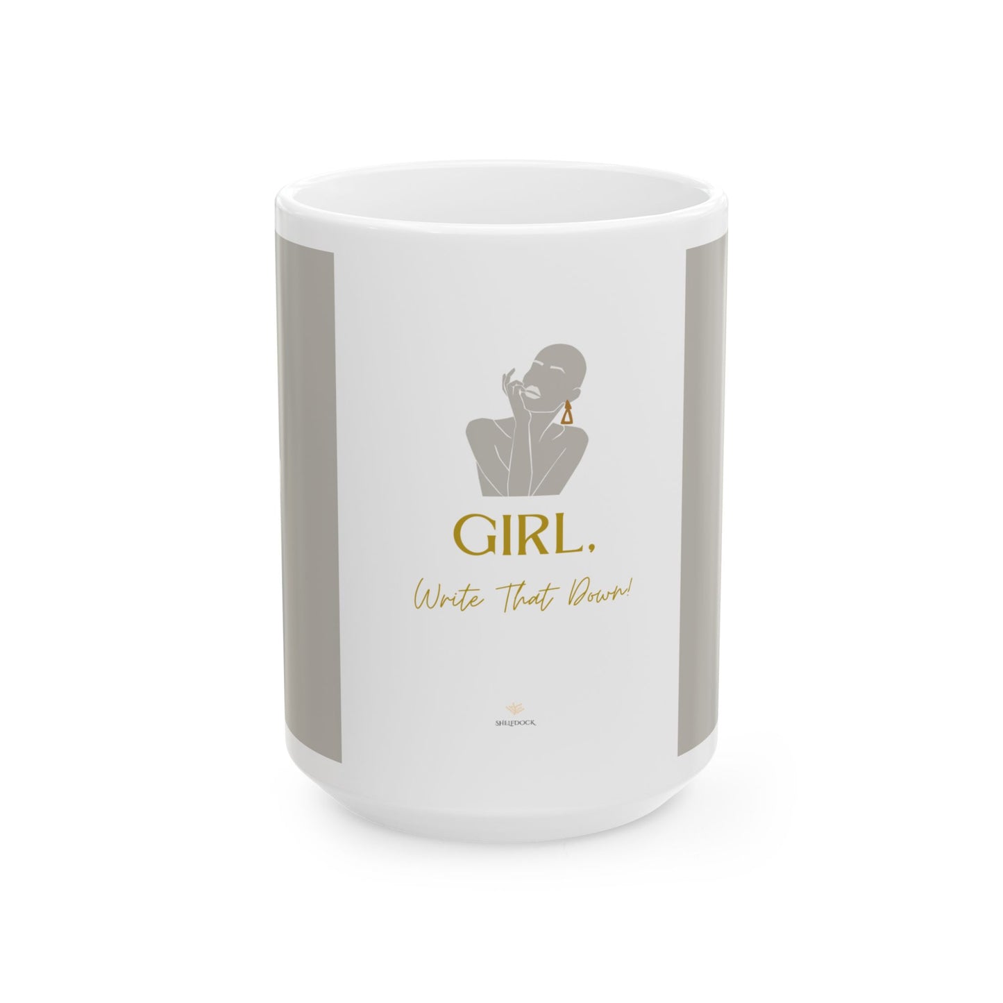 Girl, Write That Down! Mug – Elegant Edition