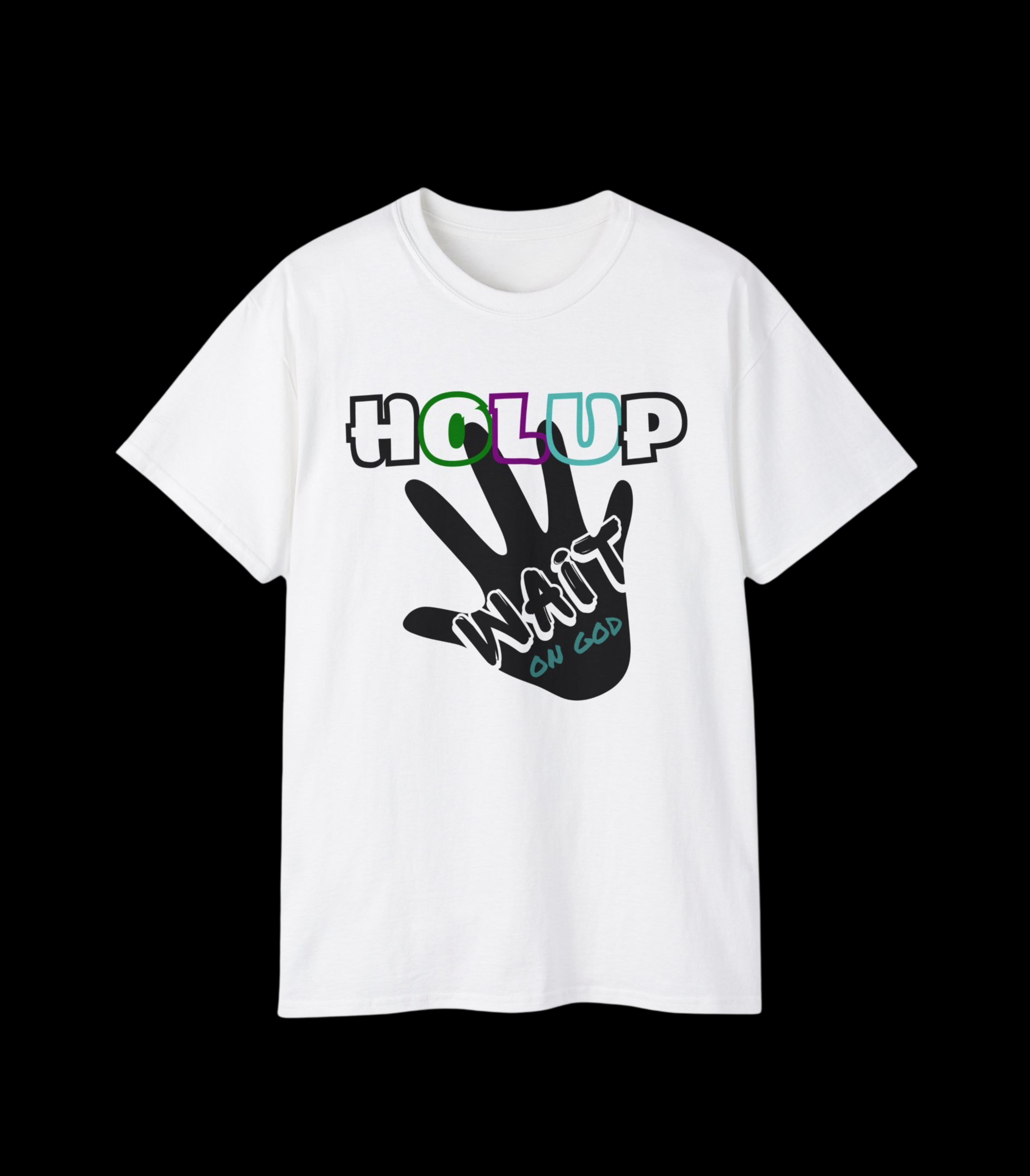 Holup - Wait on God Bold Unisex T-Shirt | Inspirational Christian Apparel