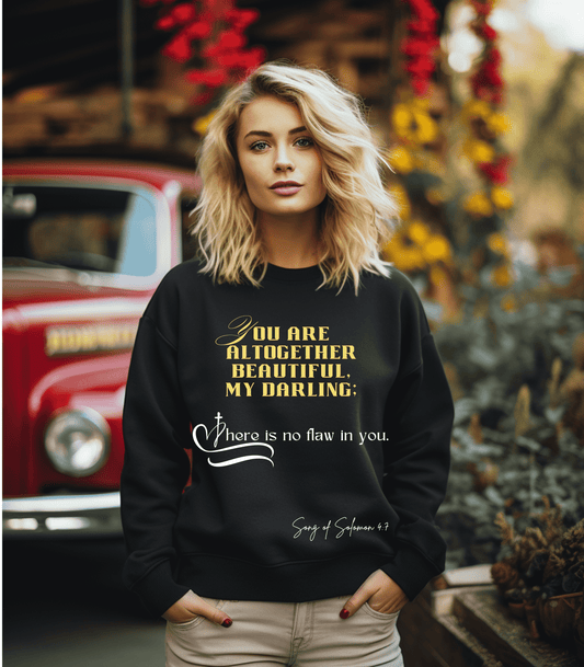 Song of Solomon 4:7 Sweatshirt - Flawless Beauty